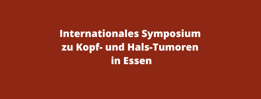 Internationales Symposium zu Kopf- und Hals-Tumoren in Essen